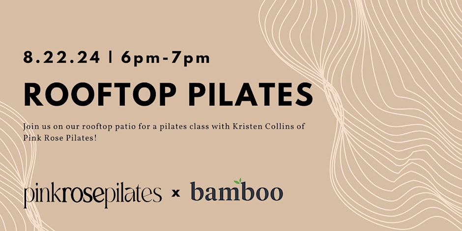 brown image with black lettering saying rooftop pilates with bamboo logo
