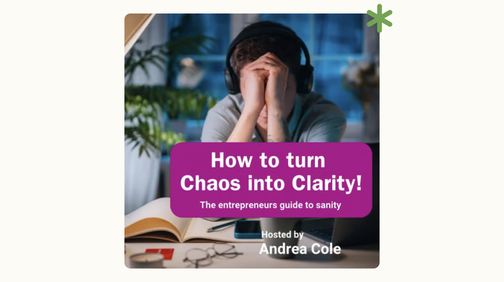 chaos to clarity workshop
