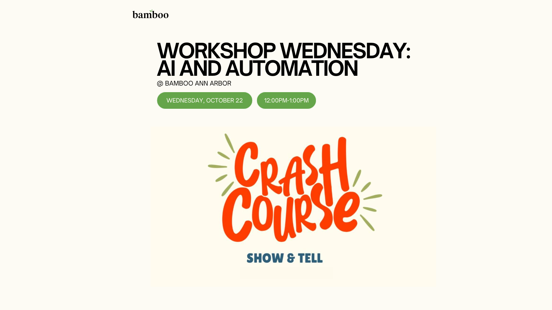 white background with an image that says 'crash course show and tell" and text saying "workshop wednesday: AI and Automation wednesday october 22nd 11am-1pm"