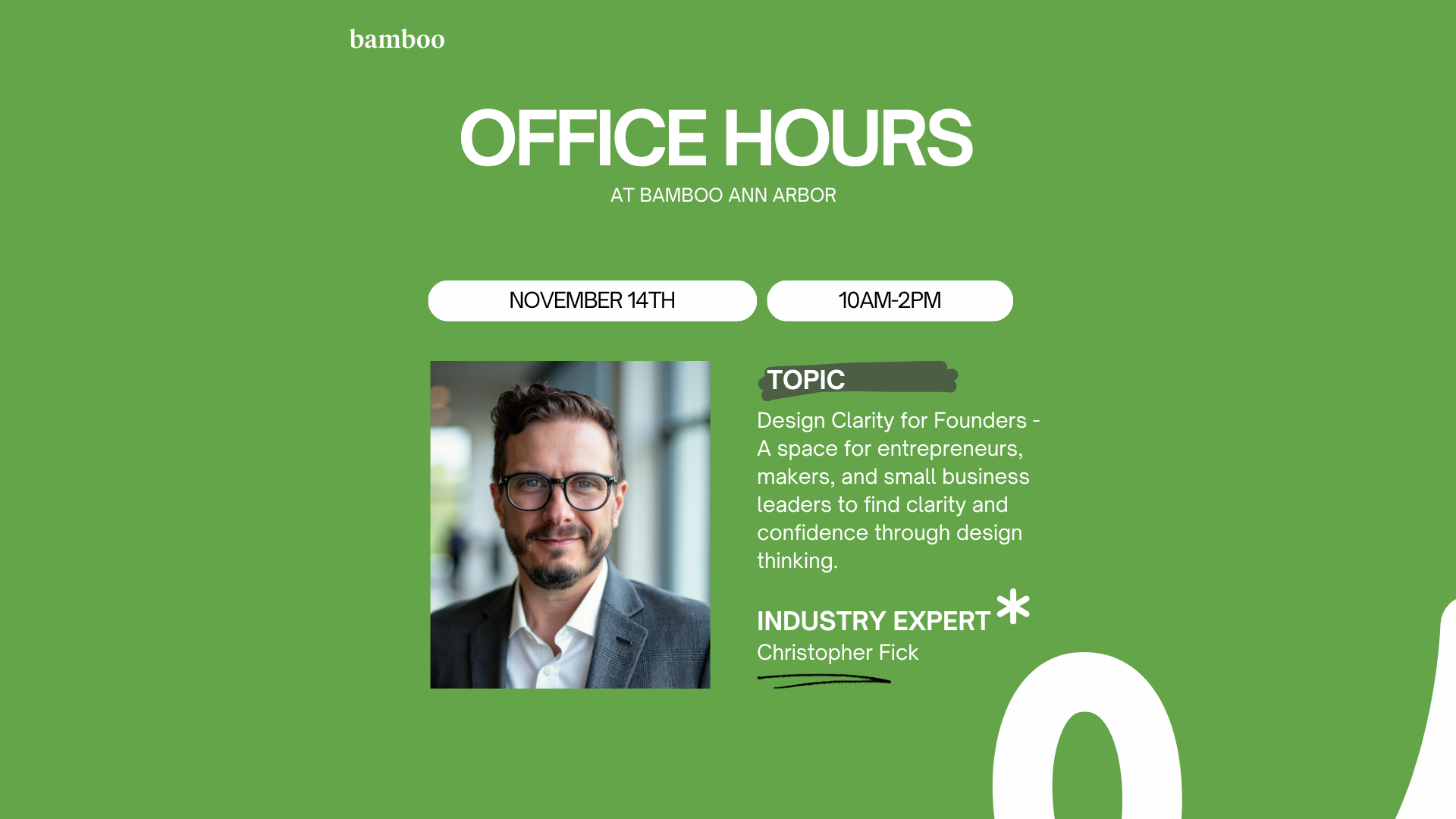 green background with a headshot image of christopher fick and text saying "office hours at bamboo ann arbor" "november 14th 10am-12pm"