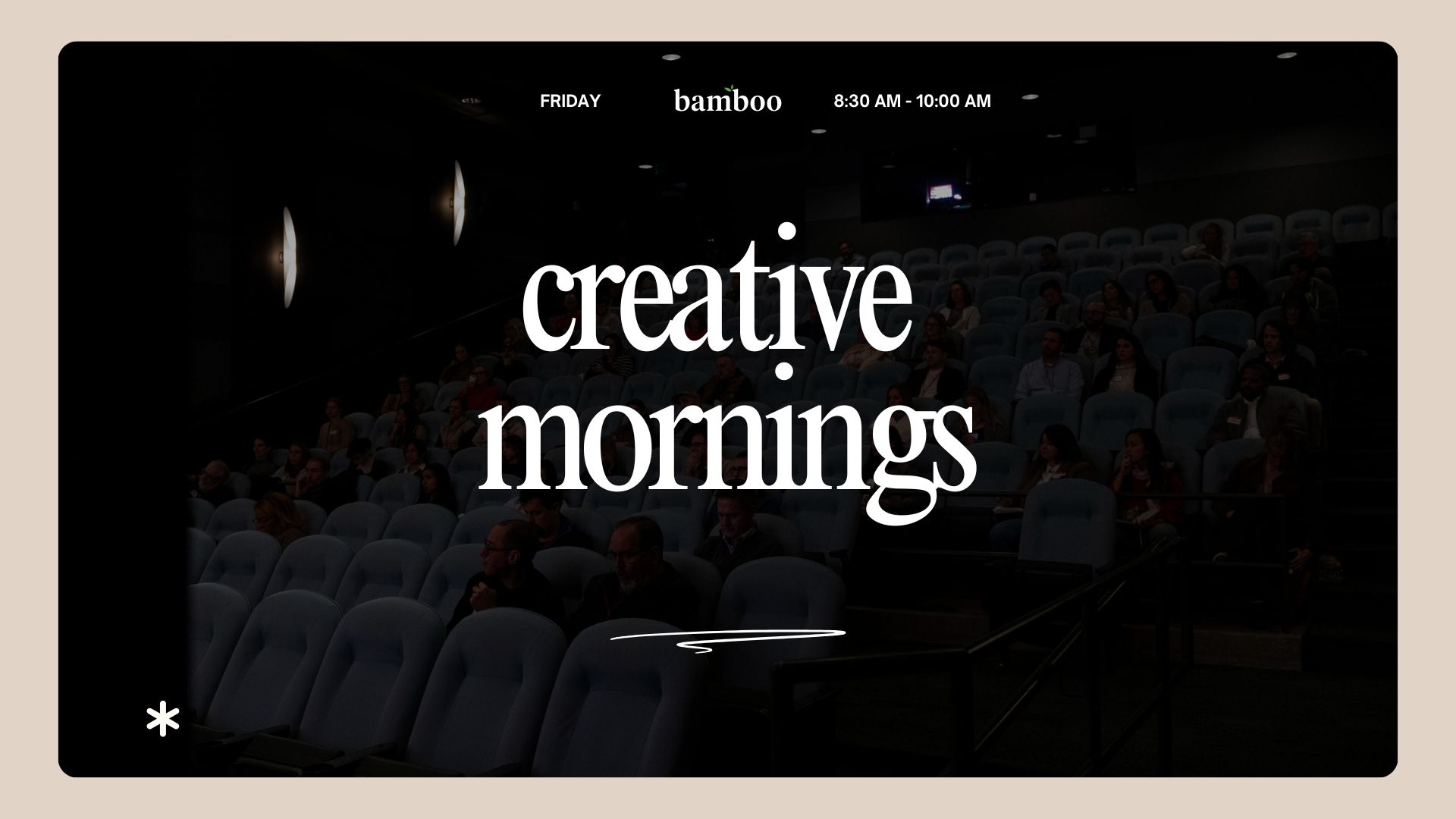 creative mornings friday 8:30 am - 10:00 am