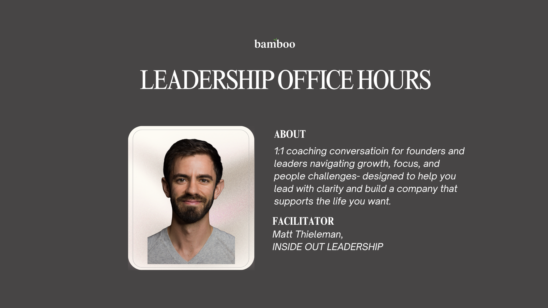 grey background with an image of matt thieleman and text saying, "leadership office hours" 