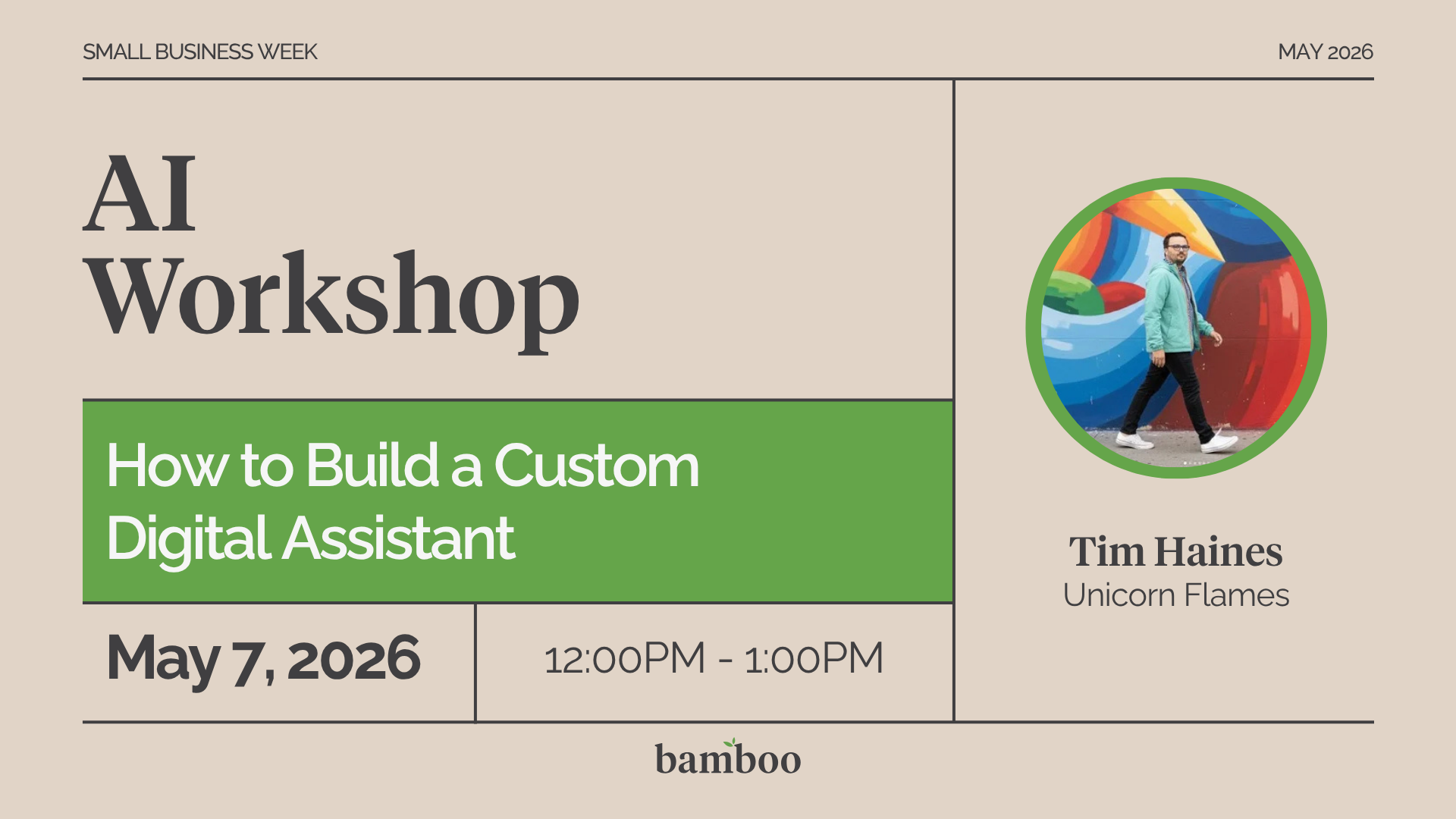 AI Workshop How to Build a Custom Digital Assistant Tim Haines may 7 12 pm