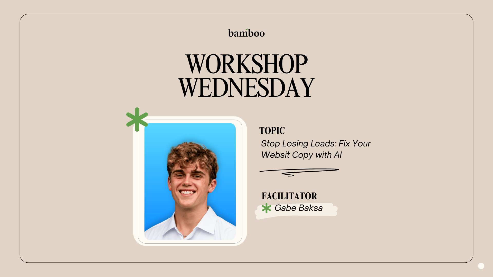 Workshop Wednesdays: Stop Losing Leads - Fix Your Website Copy With AI