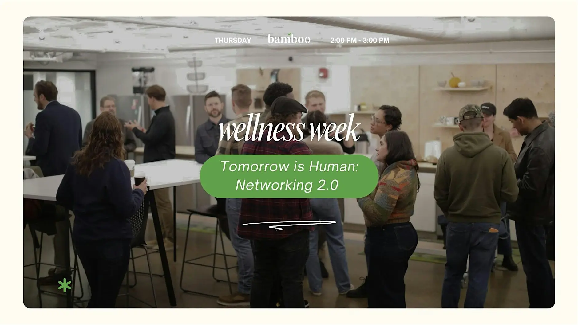 Wellness Week: Tomorrow is Human - Networking 2.0 Graphic 