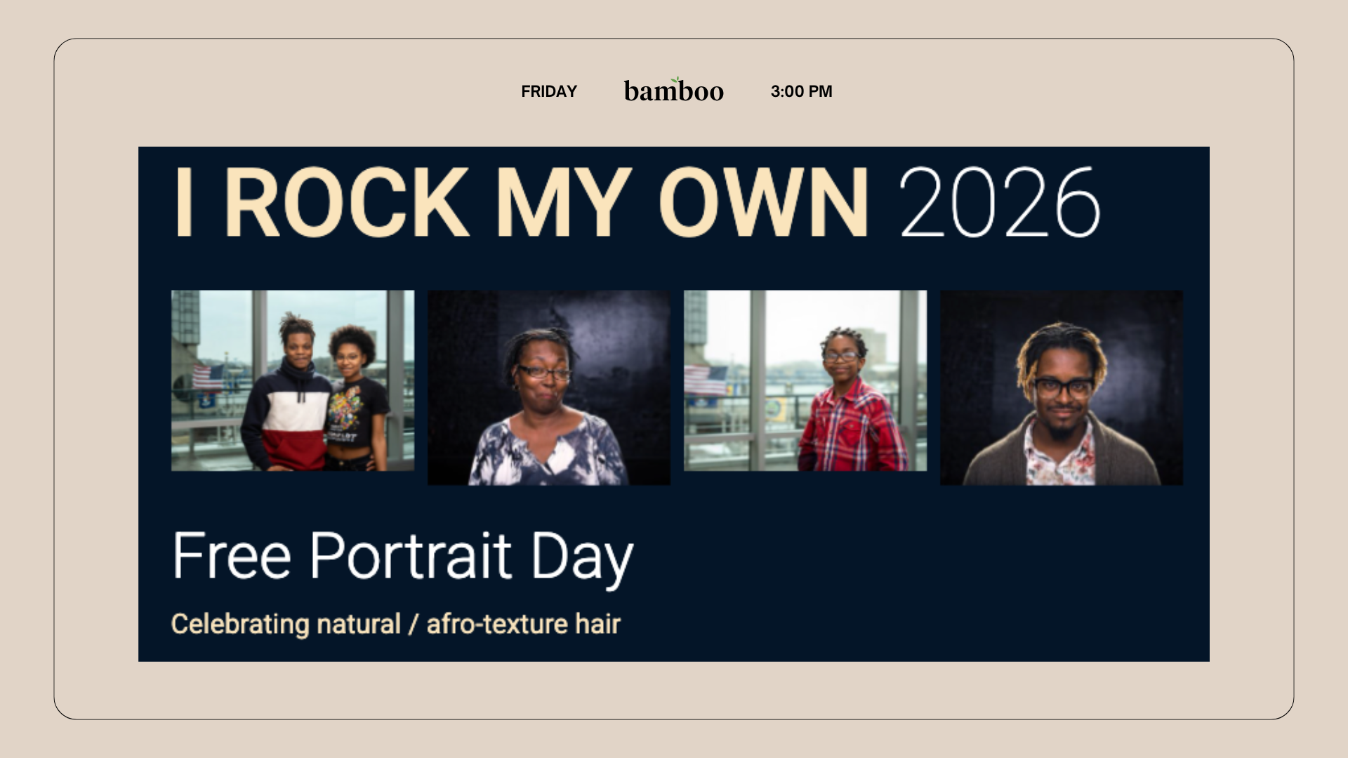 I rock my own 2026 free portrait day Celebrating natural / afro-texture hair