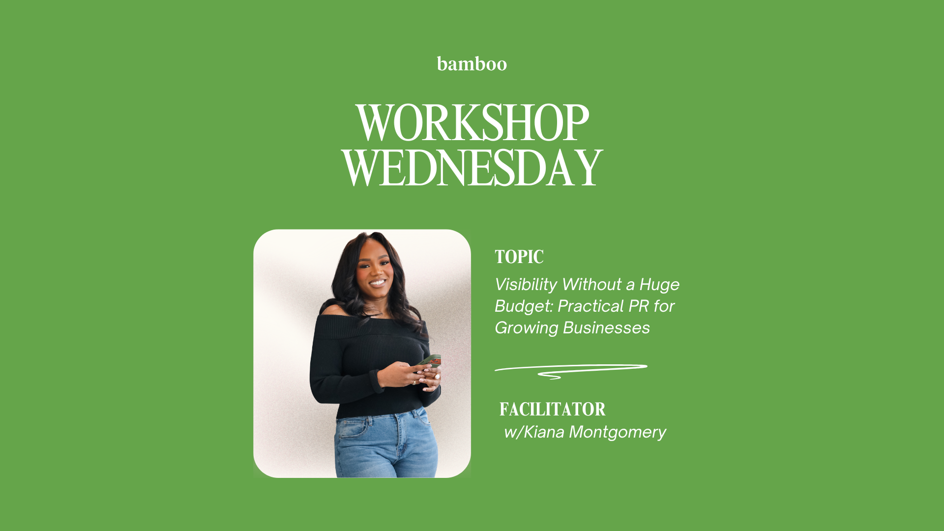 Visibility Without a Huge Budget: Practical PR for Growing Businesses w/Kiana Montgomery