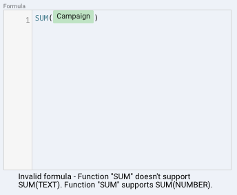 A screen capture showing an error with Looker Studio formula: "Invalid formula - Function "SUM" doesn't support SUM(TEXT). Function "SUM" supports SUM(NUMBER)"