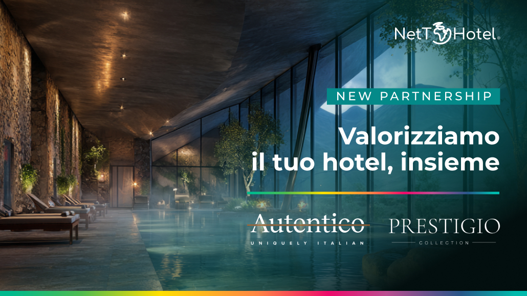 NetToHotel e Autentico Hospitality: una partnership per la rappresentanza commerciale