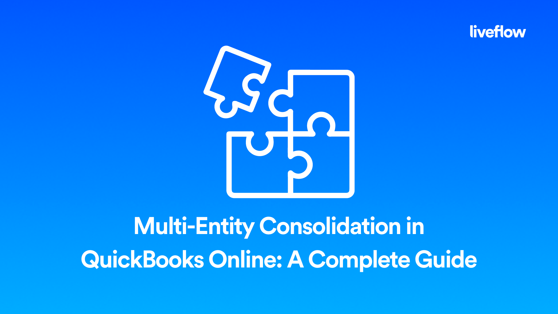 Consolidating Multiple Entities in QuickBooks Online: 3 Different 