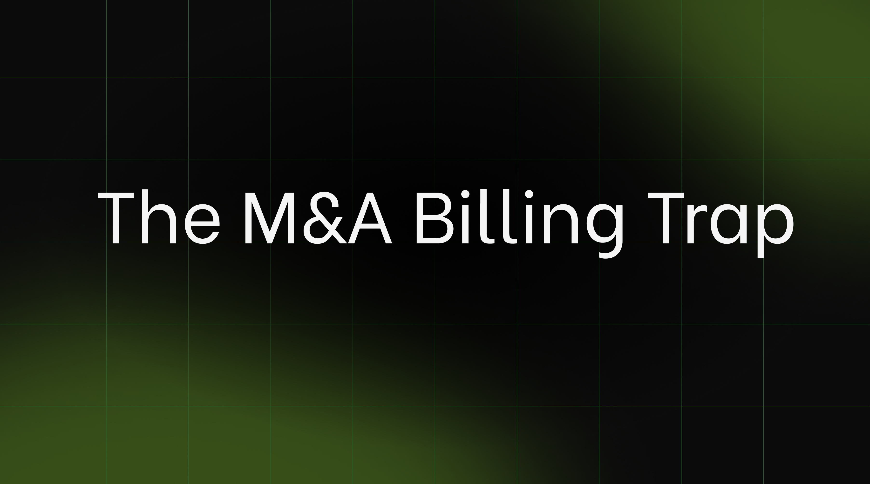 The Post-M&A Billing Integration Nightmare Nobody Warns You About