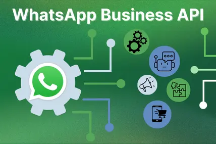 WhatsApp Business API - Guide für Unternehmen [2025]