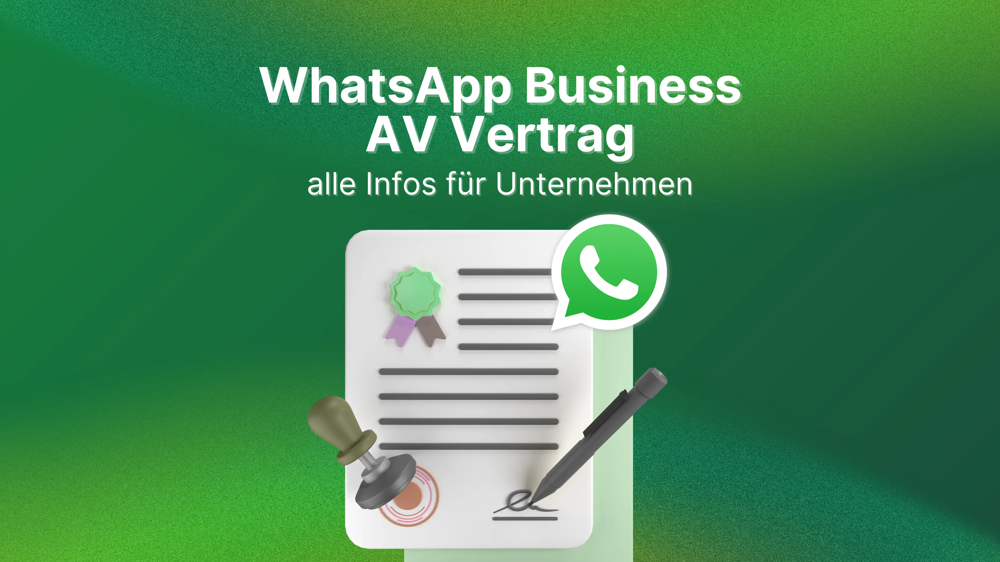 WhatsApp Business AV Vertrag – alle Infos für Unternehmen