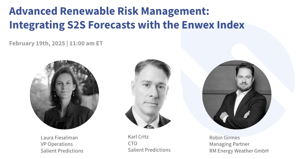 Webinar Recording - Advanced Renewable Risk Management: Integrating S2S Forecasts with the Enwex Index 