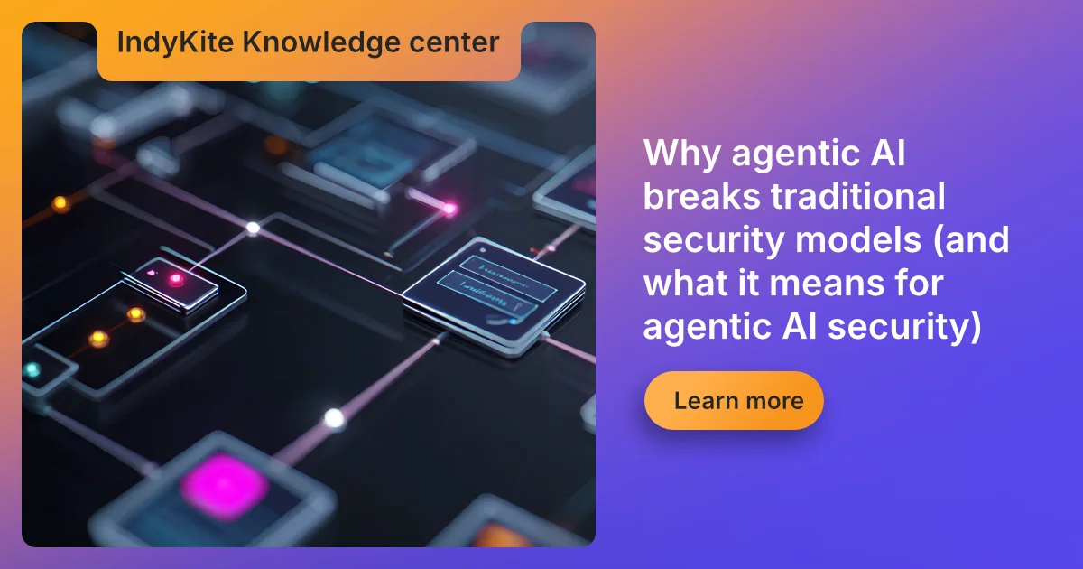 Why agentic AI breaks traditional security models (and what it means ...