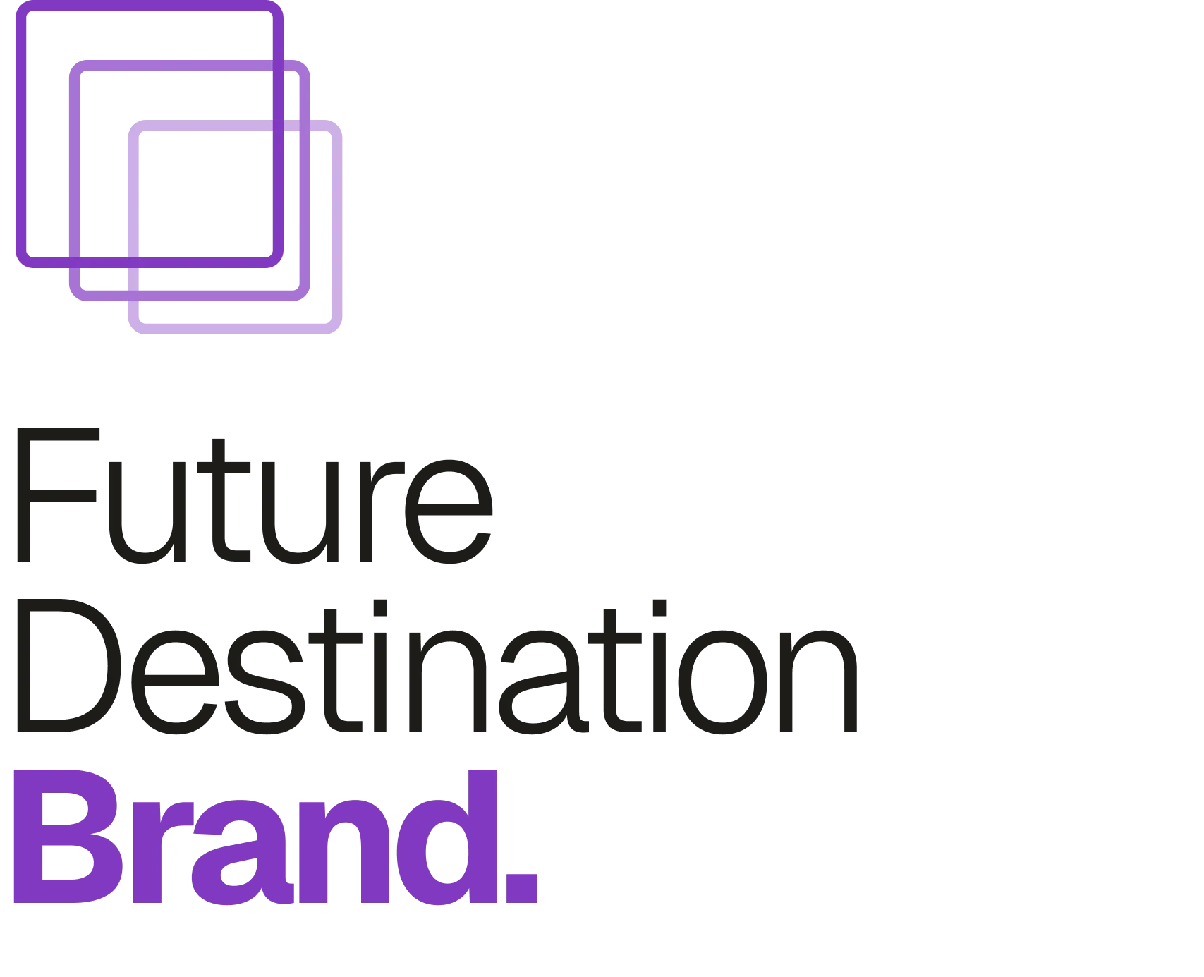 Future. Destination. Brand.