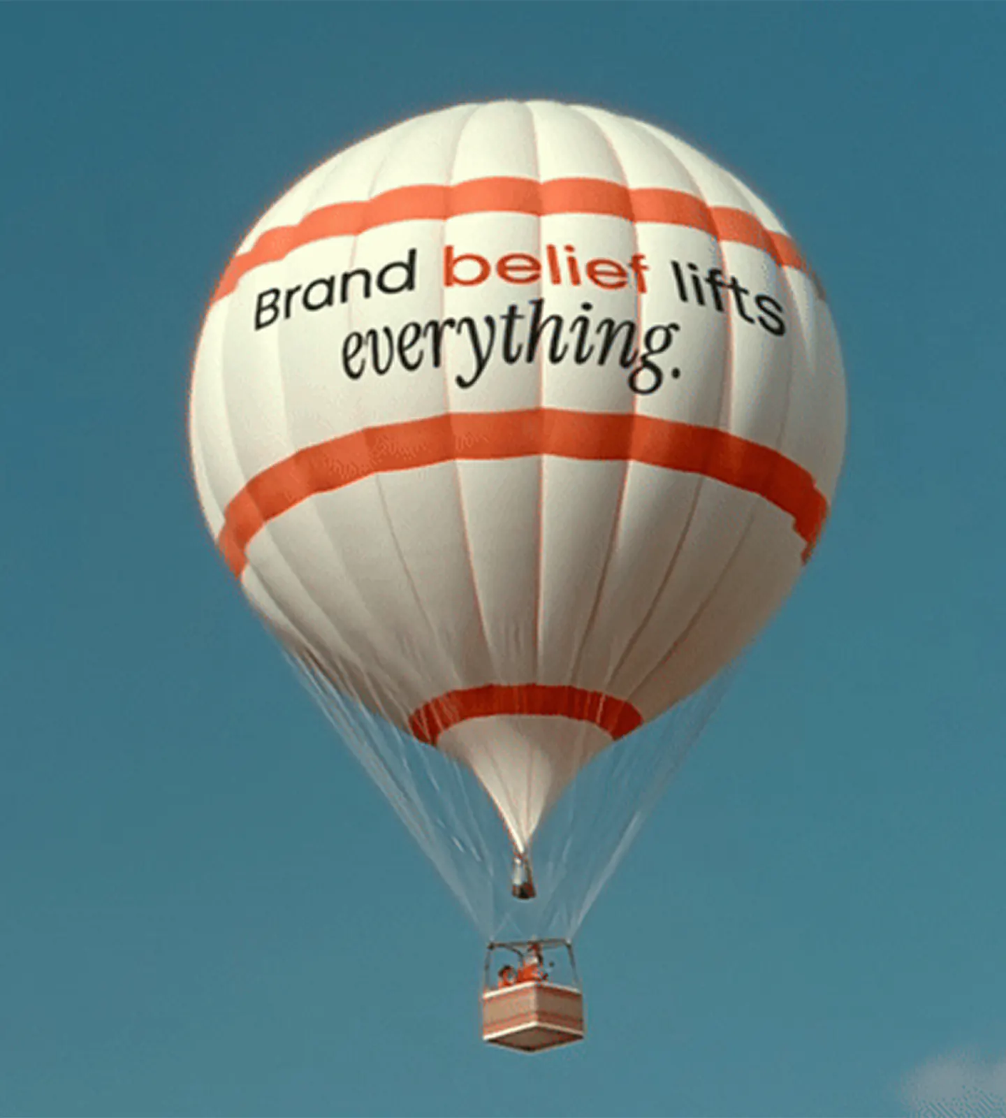 Hot air balloon that reads, "Brand Belif lifts everything"