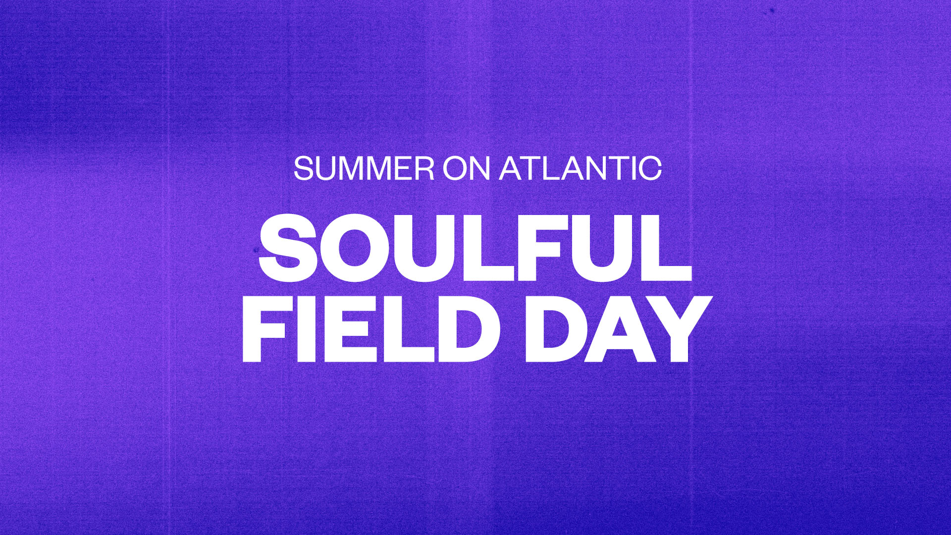 Soulful Field Day