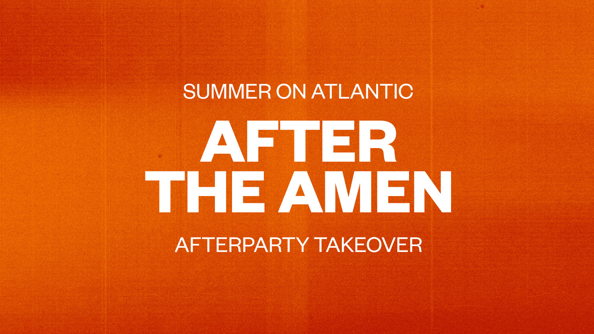 After the Amen: Afterparty Takeover 