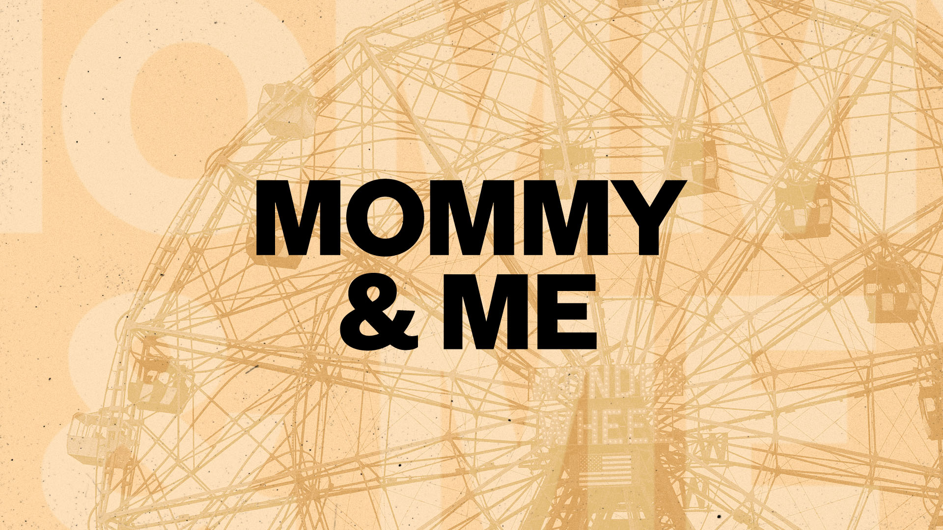 Mommy & Me