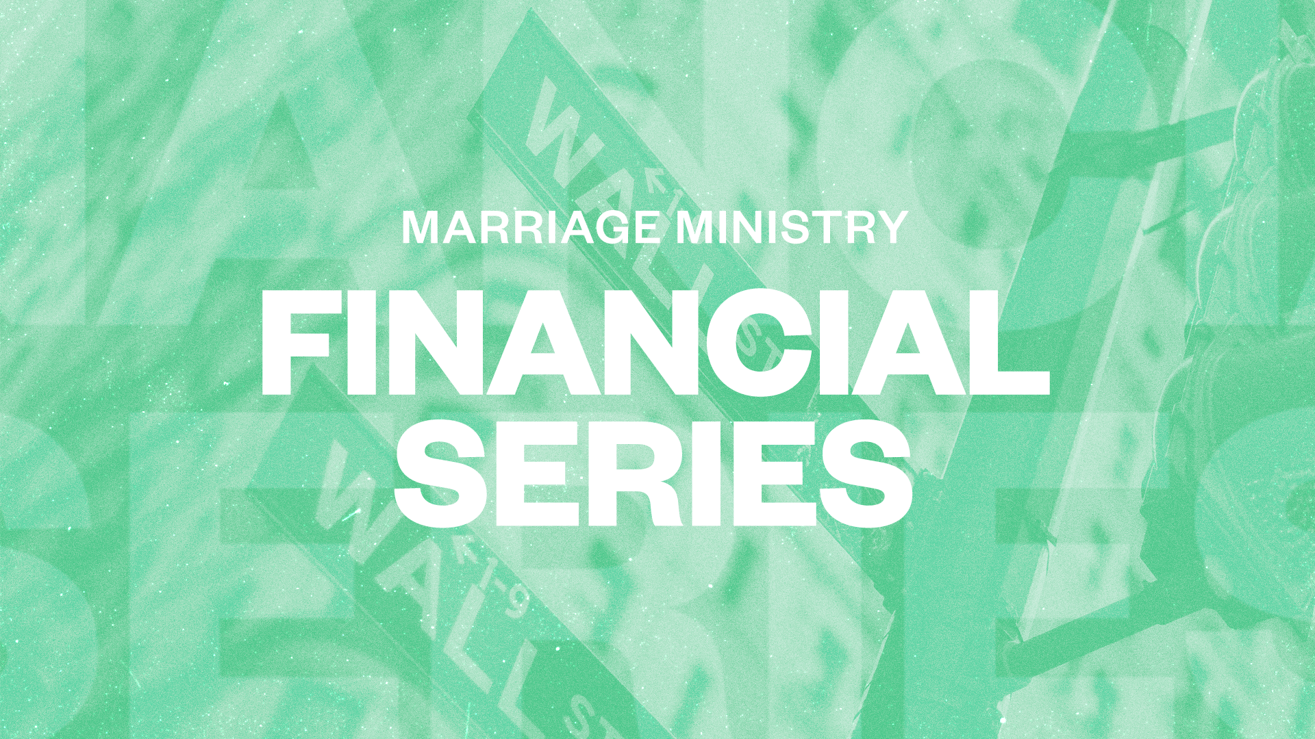 Marriage Ministry Financial Series: Becoming One in Our Finances