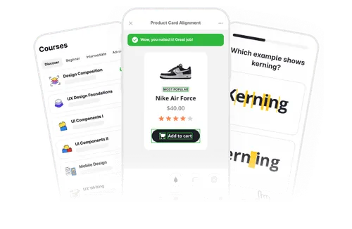 Build a learning habit by taking Uxcel with you. Learn on the go with our mobile app.