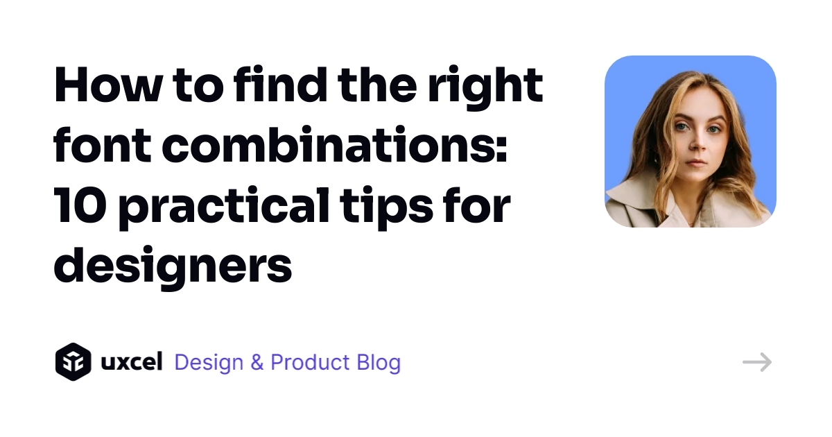 How to find the right font combinations: 10 practical tips for ...