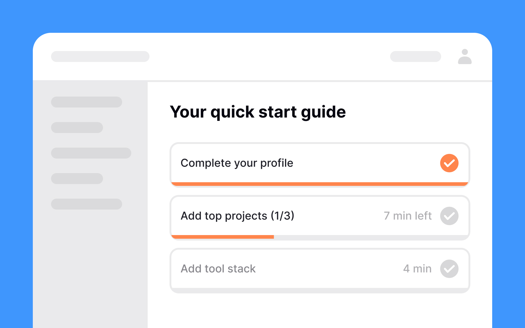 Reduce friction whenever possible Best Practice