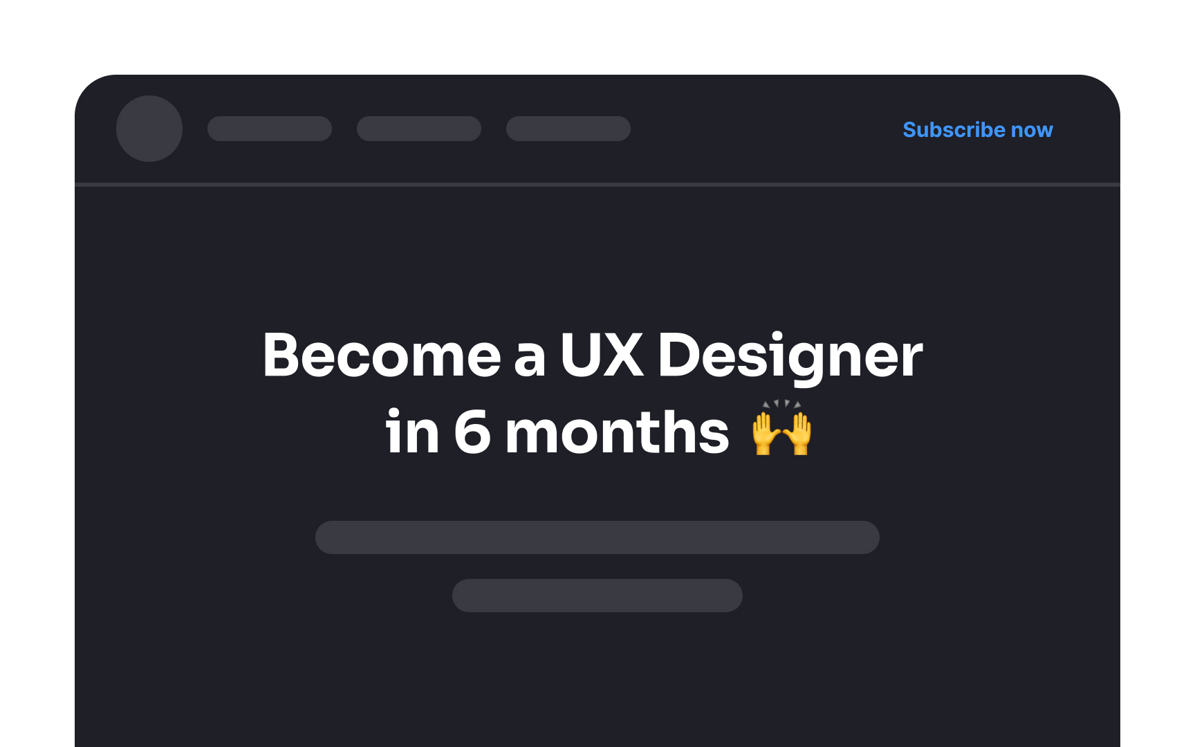 Make the Subscribe button obvious Bad Practice