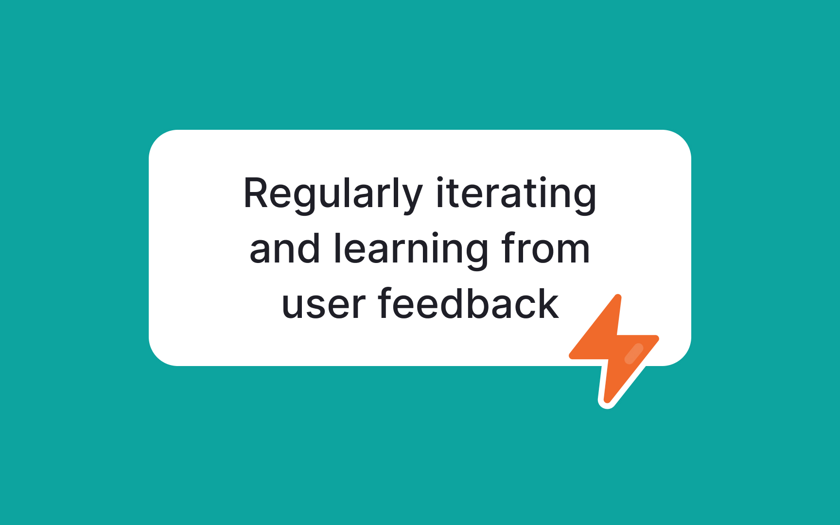 Get used to continuous iterations Best Practice