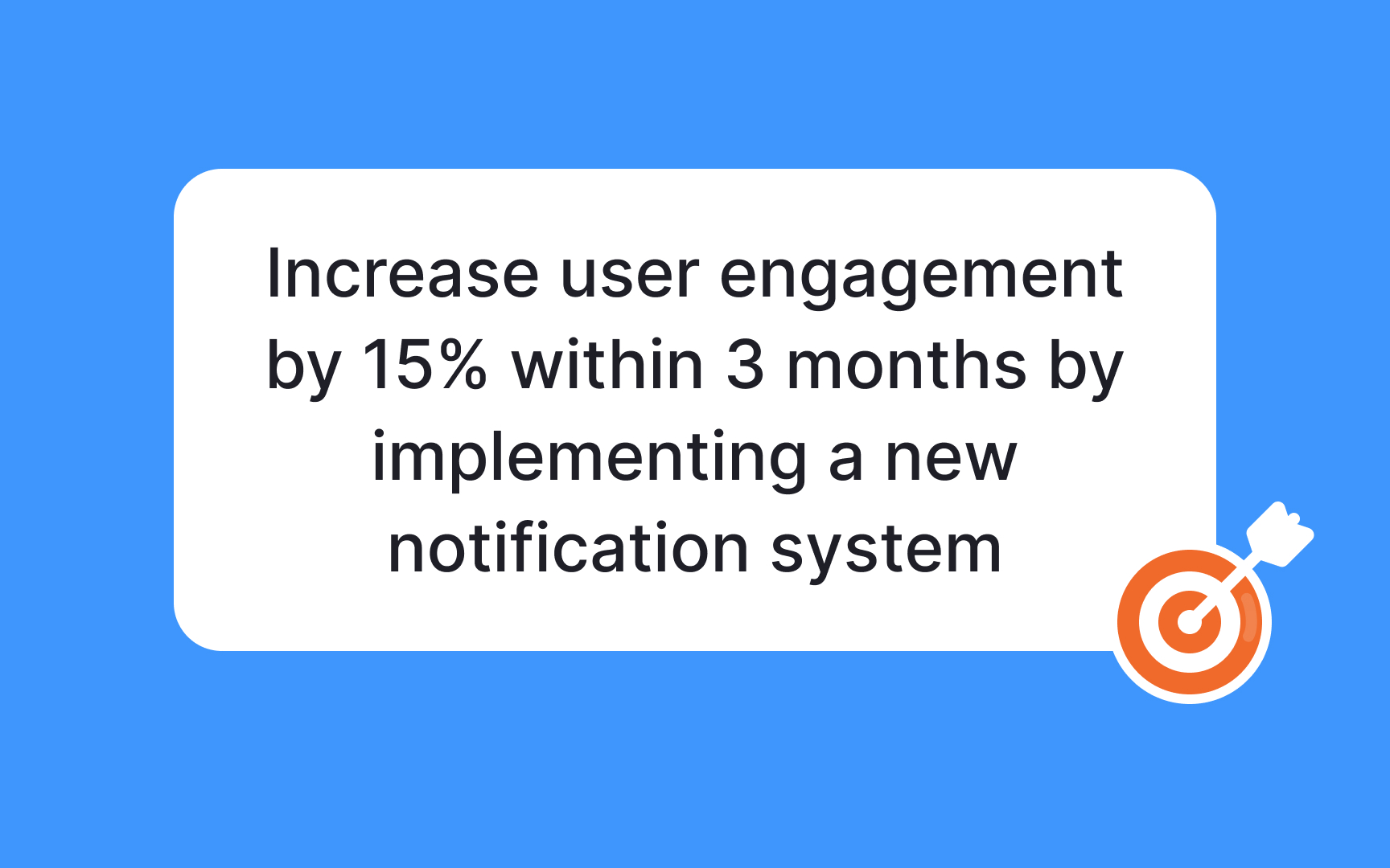 Set reachable goals Best Practice