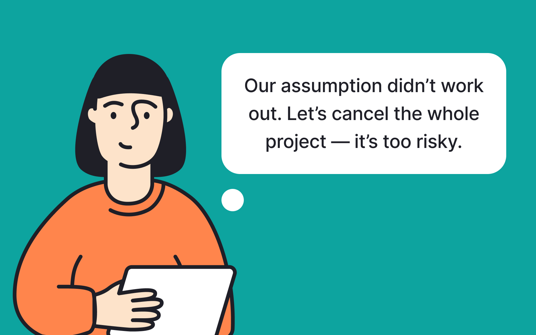 Prepare to be wrong Bad Practice