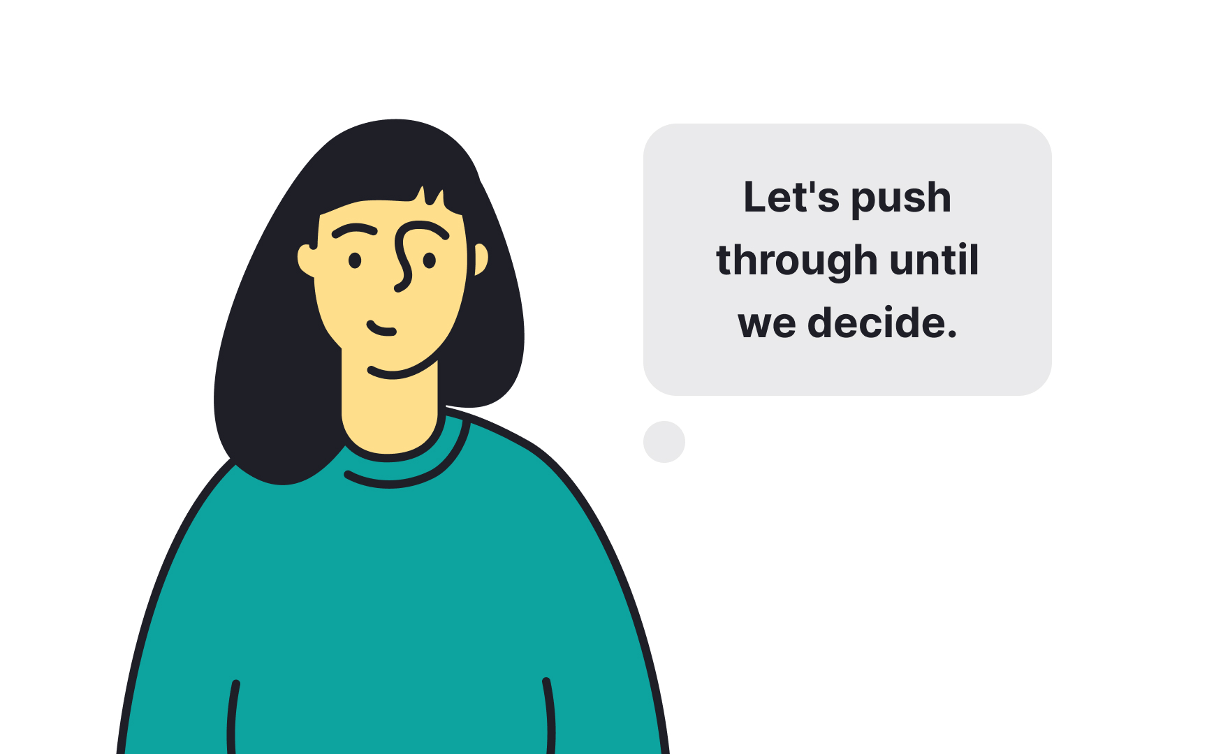 Learn to manage the emotional dynamics Bad Practice