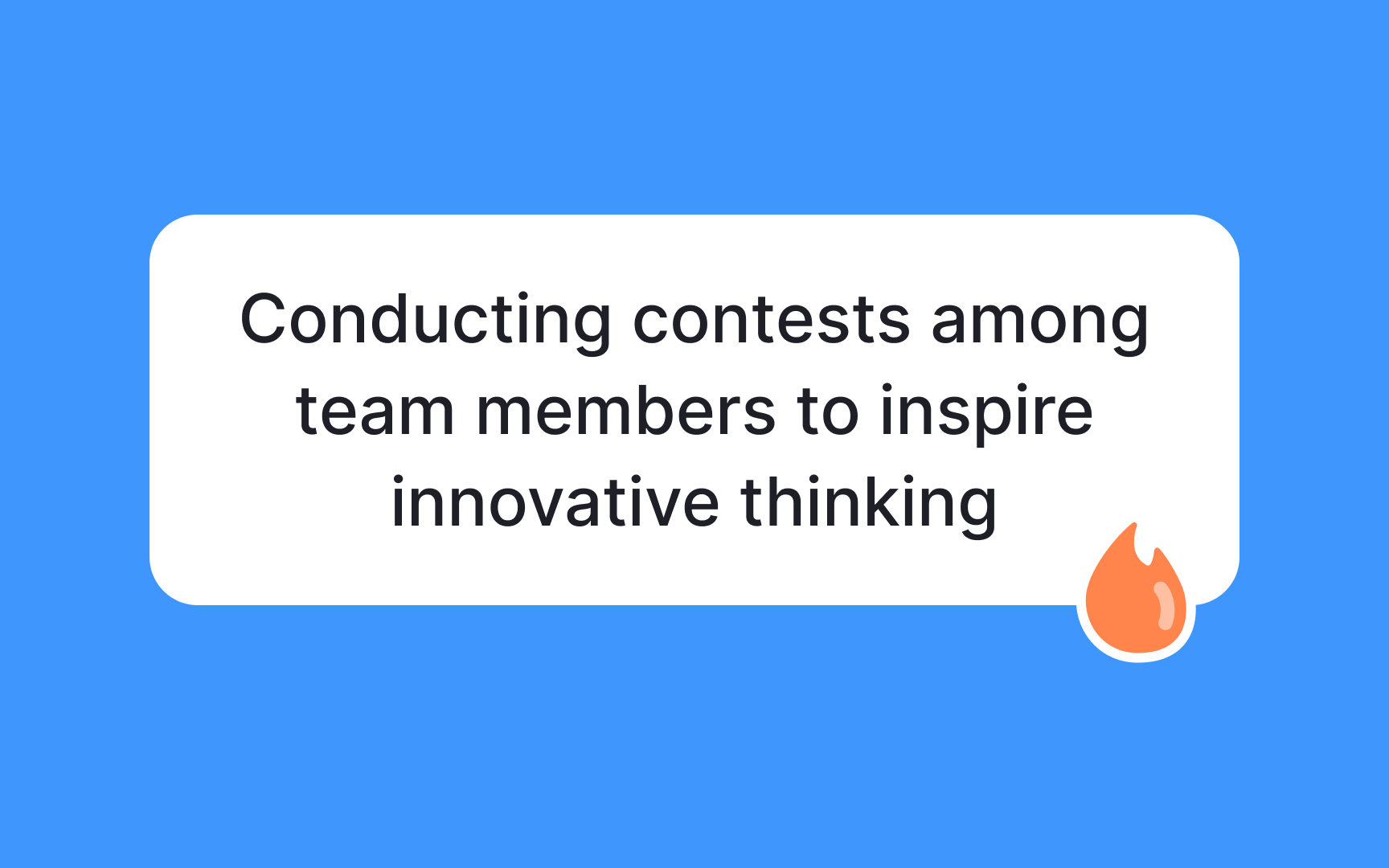 Explain the benefits of innovations Best Practice