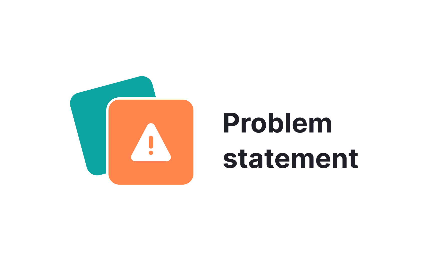 Define problems Best Practice