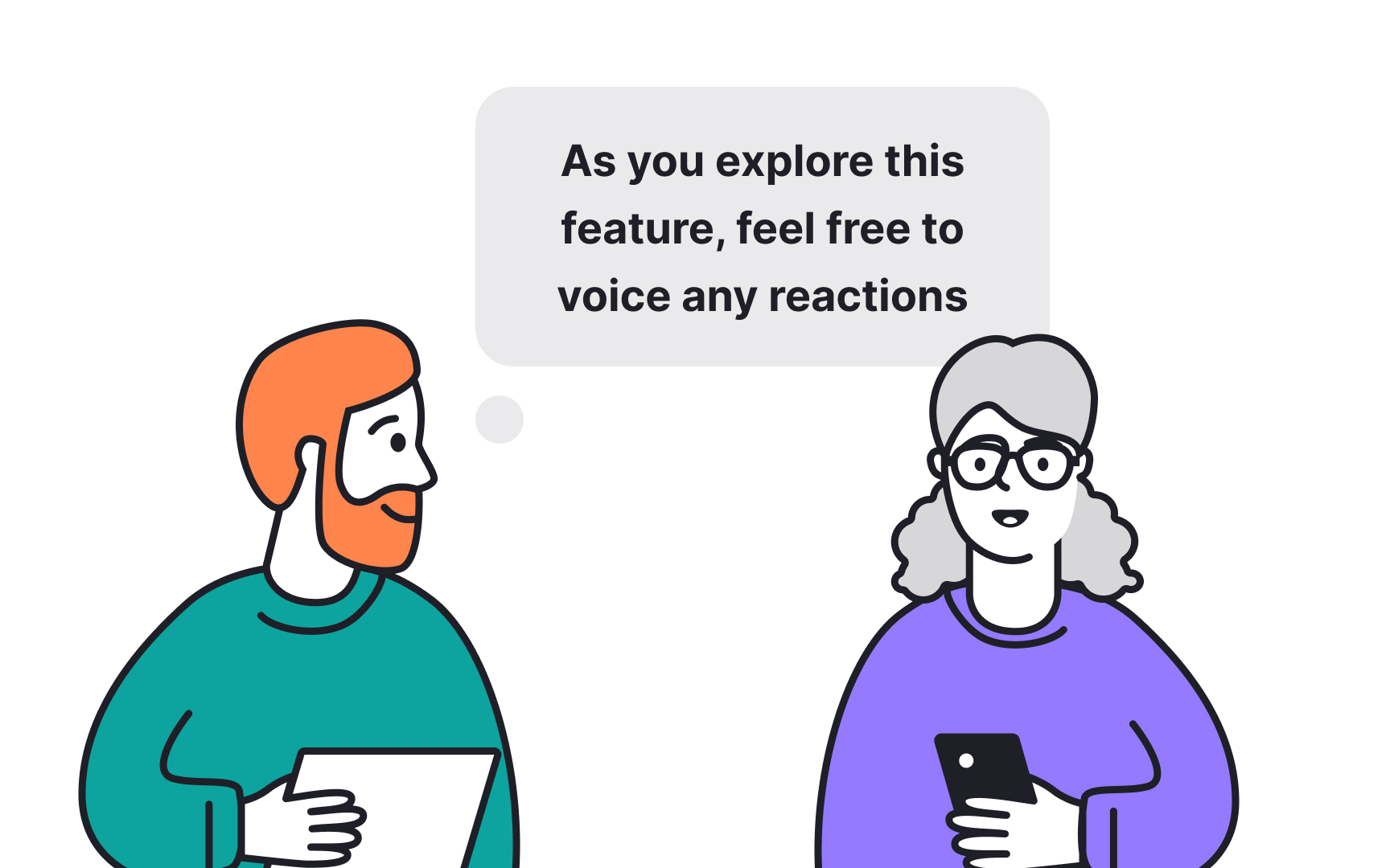 Encourage users to be vocal Best Practice