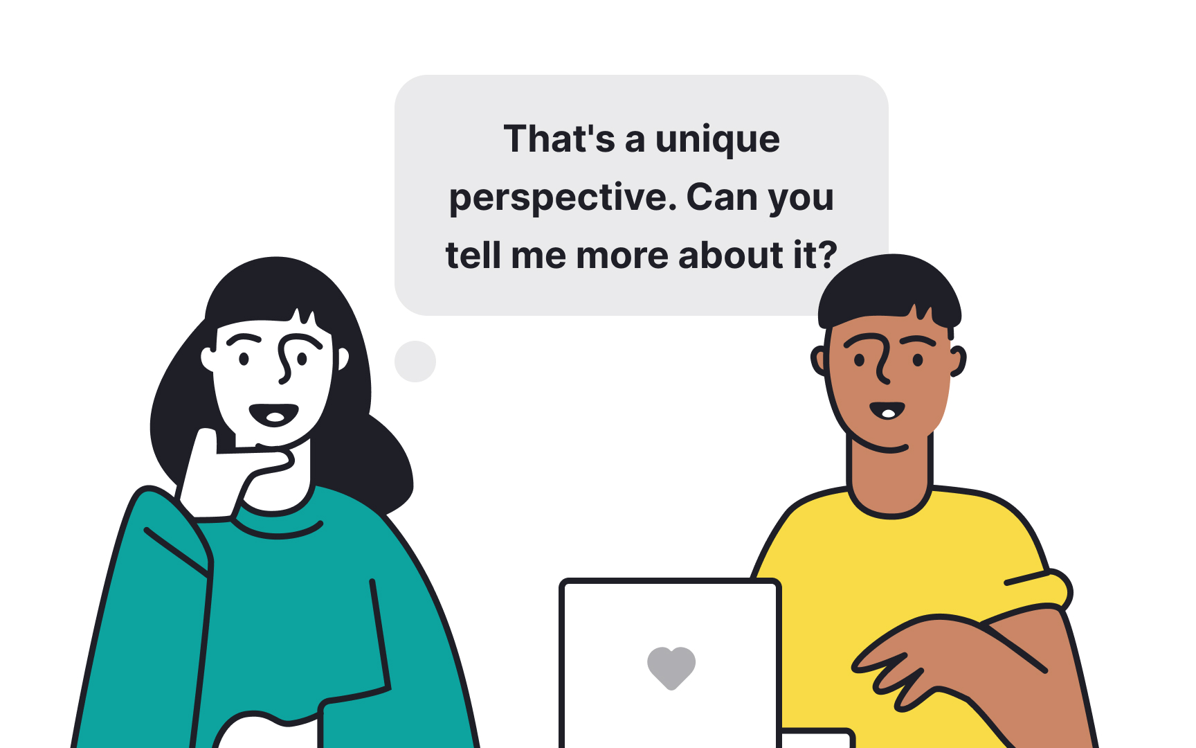 Put off judgment about user needs Best Practice