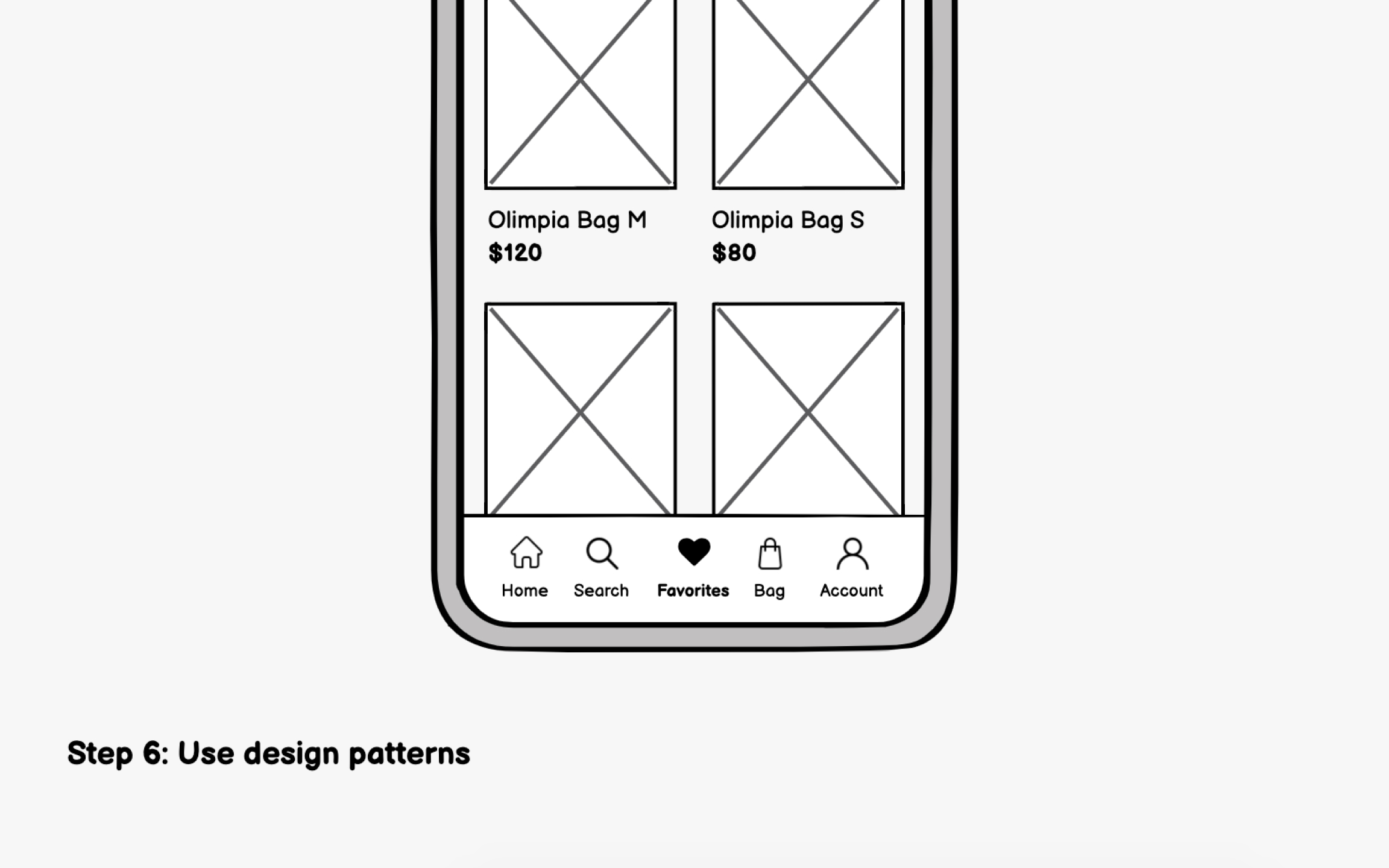 Step 6: Use design patterns