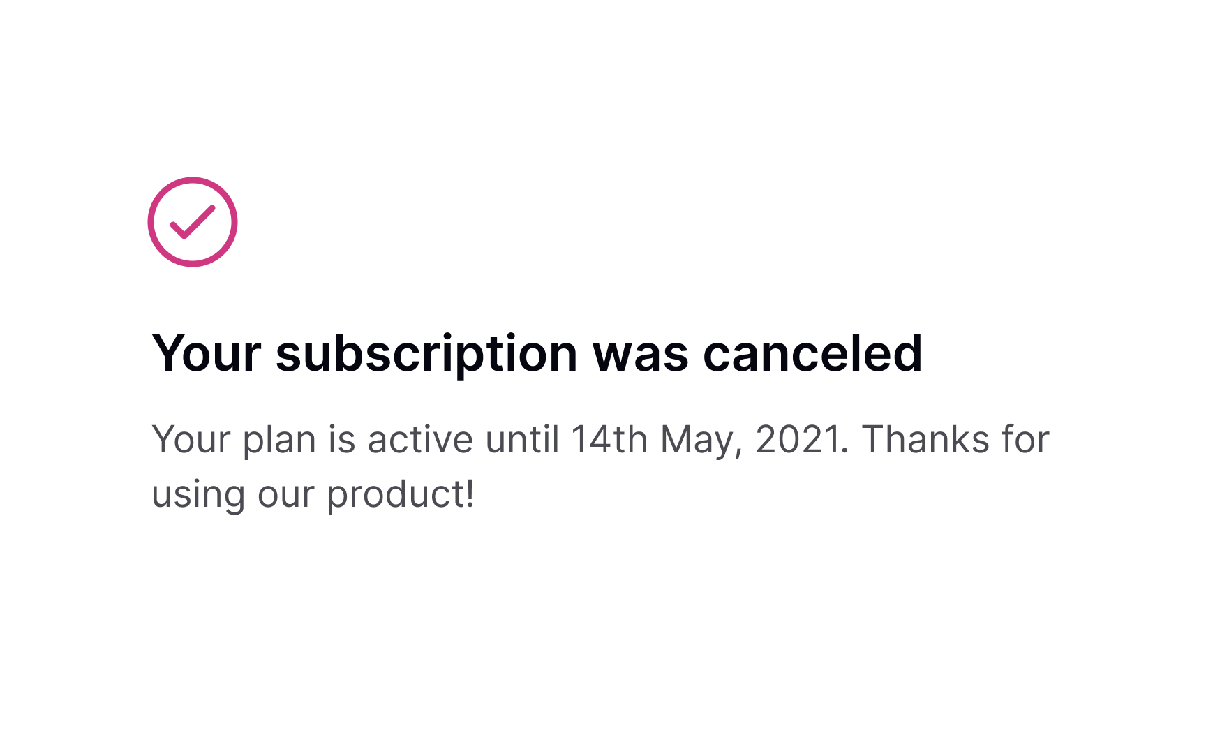 Confirm cancellation of subscription  Best Practice