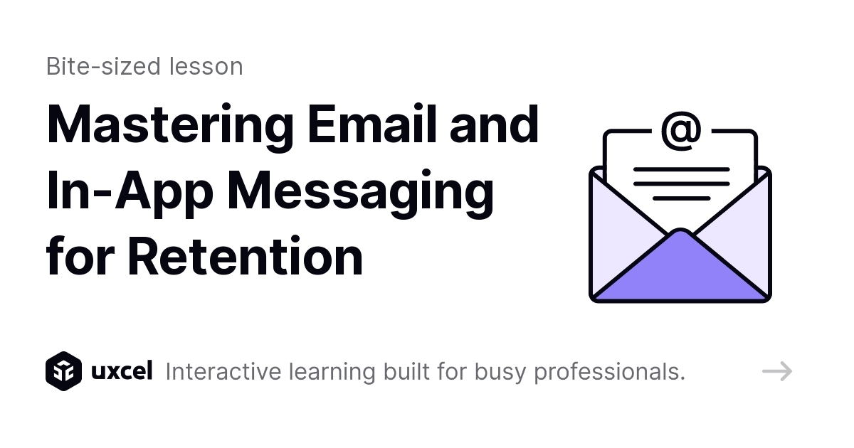 Retention Messaging Program Examples Mastering Email and In-App Messaging for Retention Interactive Lesson