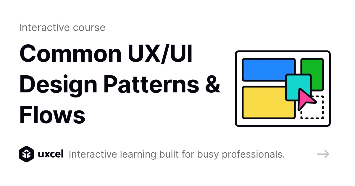 Common UX/UI Design Patterns & Flows Course