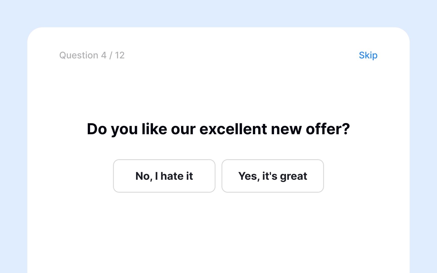 Avoid leading questions in UX surveys Bad Practice