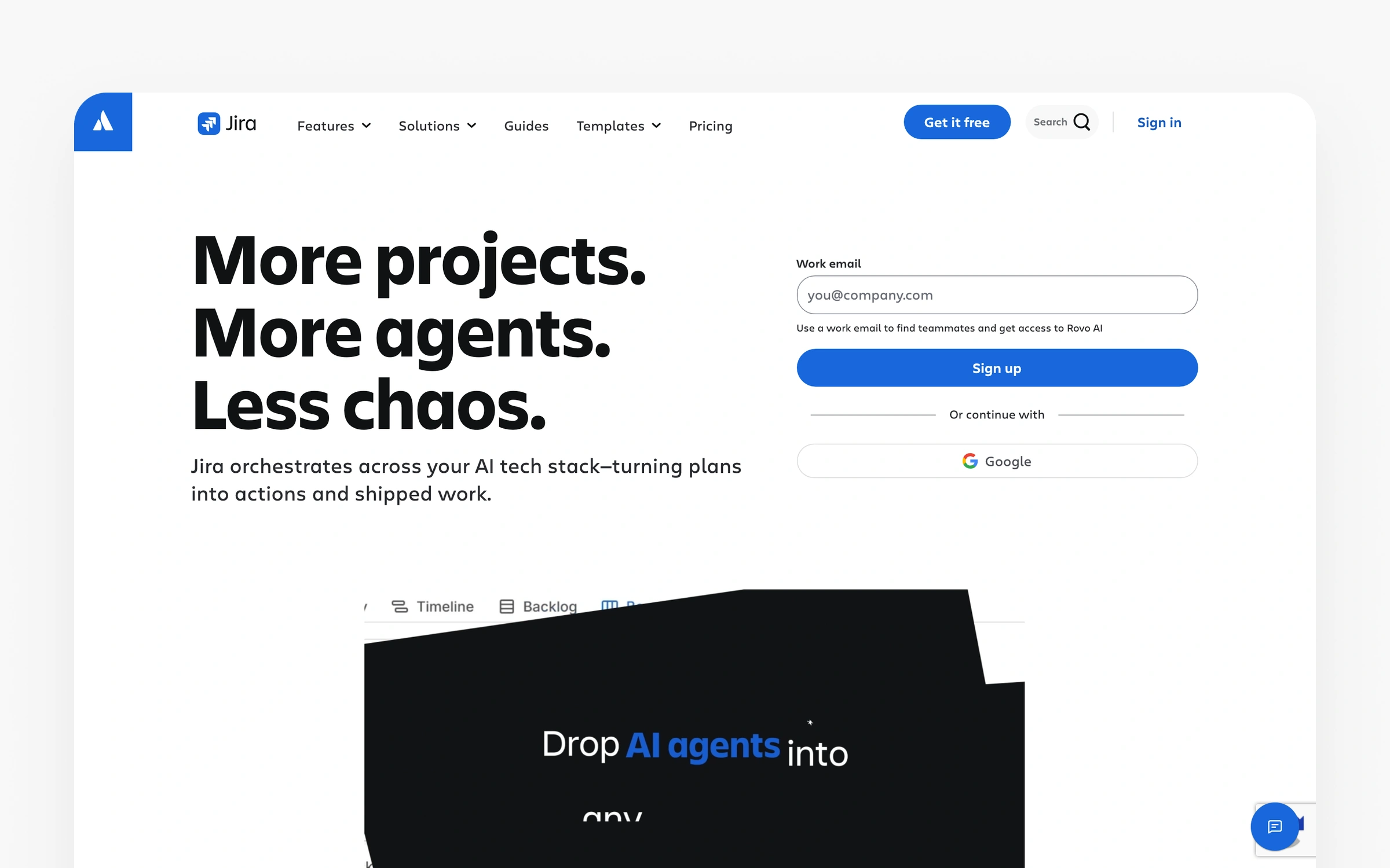 Jira's homepage headlined more projects, more agents, less chaos, describing orchestration across an AI tech stack