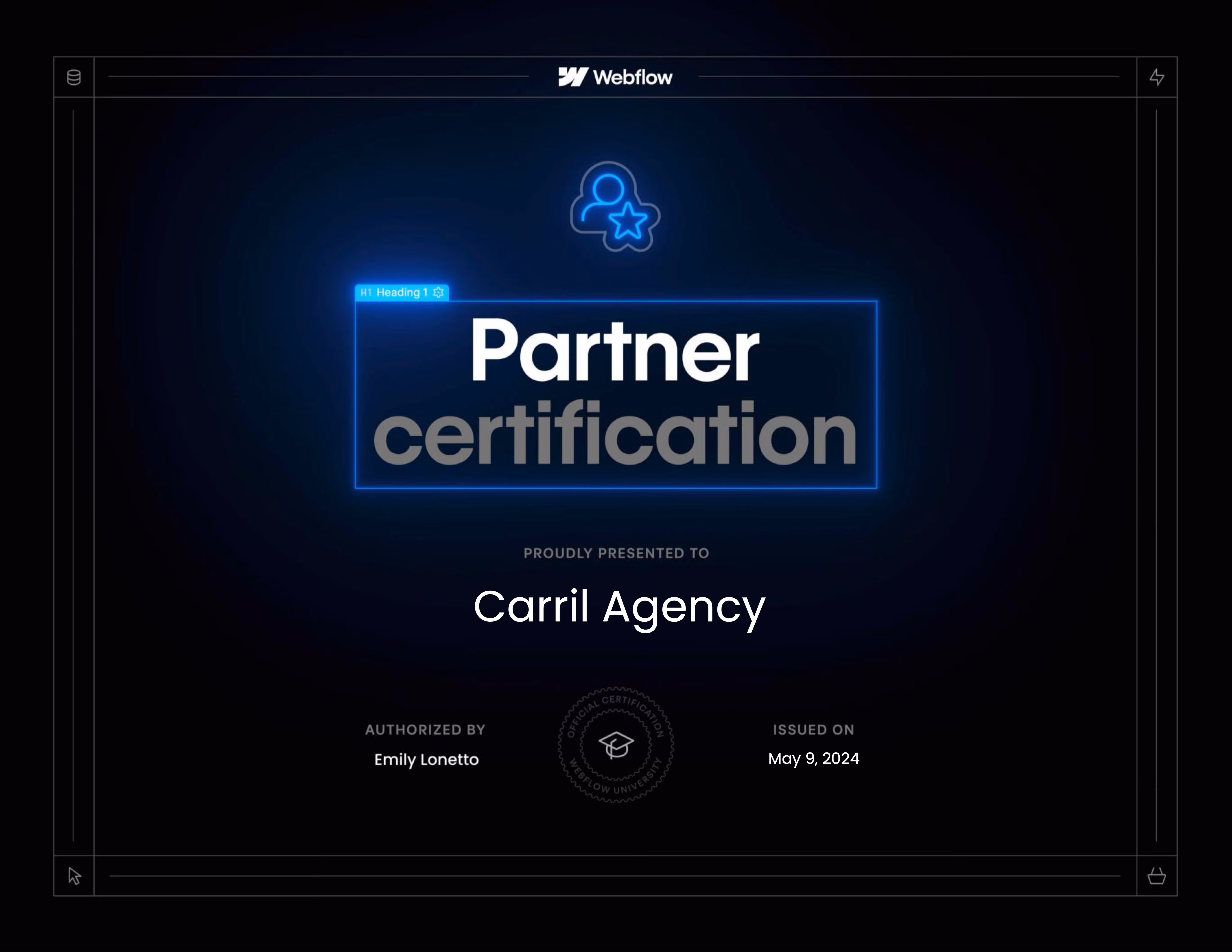 Webflow Partner Certification presented to Carril Agency, authorized by Emily Lonetto, issued on May 9, 2024.
