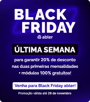 ÚLTIMA SEMANA para garantir 20% de desconto nas duas primeiras mensalidades + módulos 100% gratuitos! Venha para a Black Friday abler! Promoção válida até 29 de novembro.