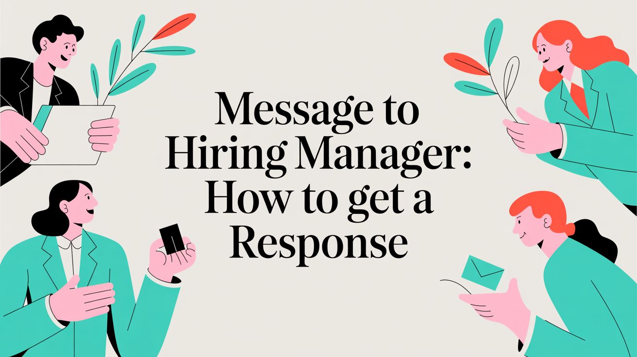 Message to Hiring Manager: How to Get a Response