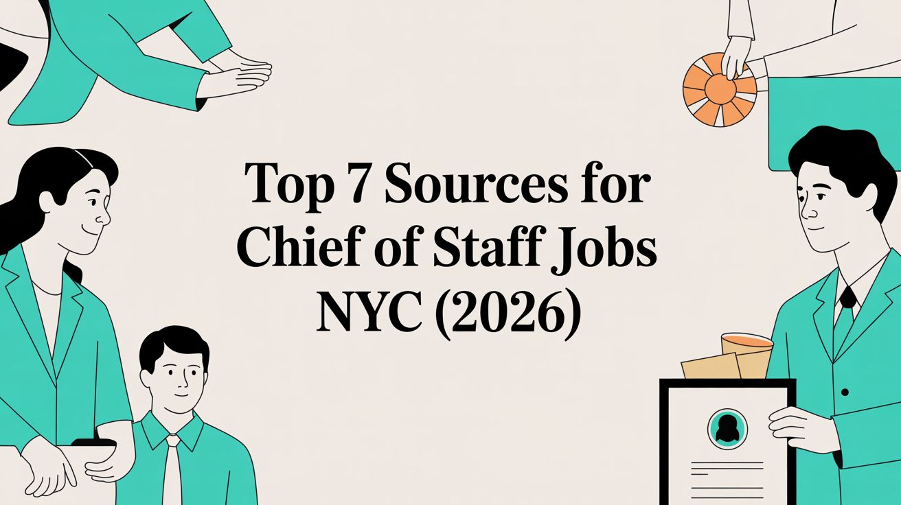 Top 7 Sources for Chief of Staff Jobs NYC (2026)
