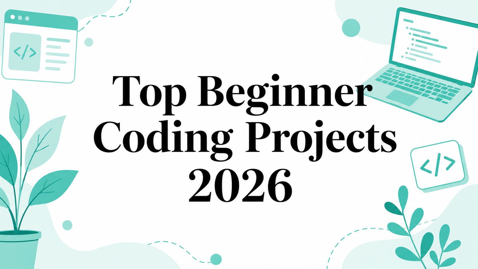 Top Beginner Coding Projects 2026