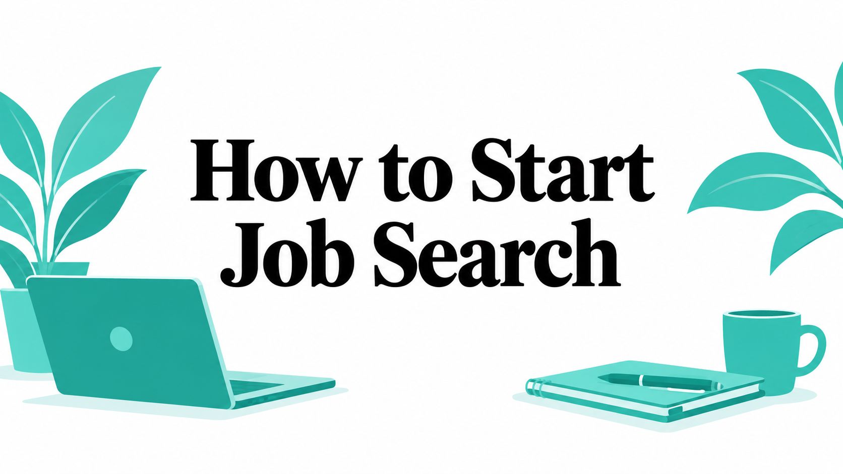 How to Start Job Search