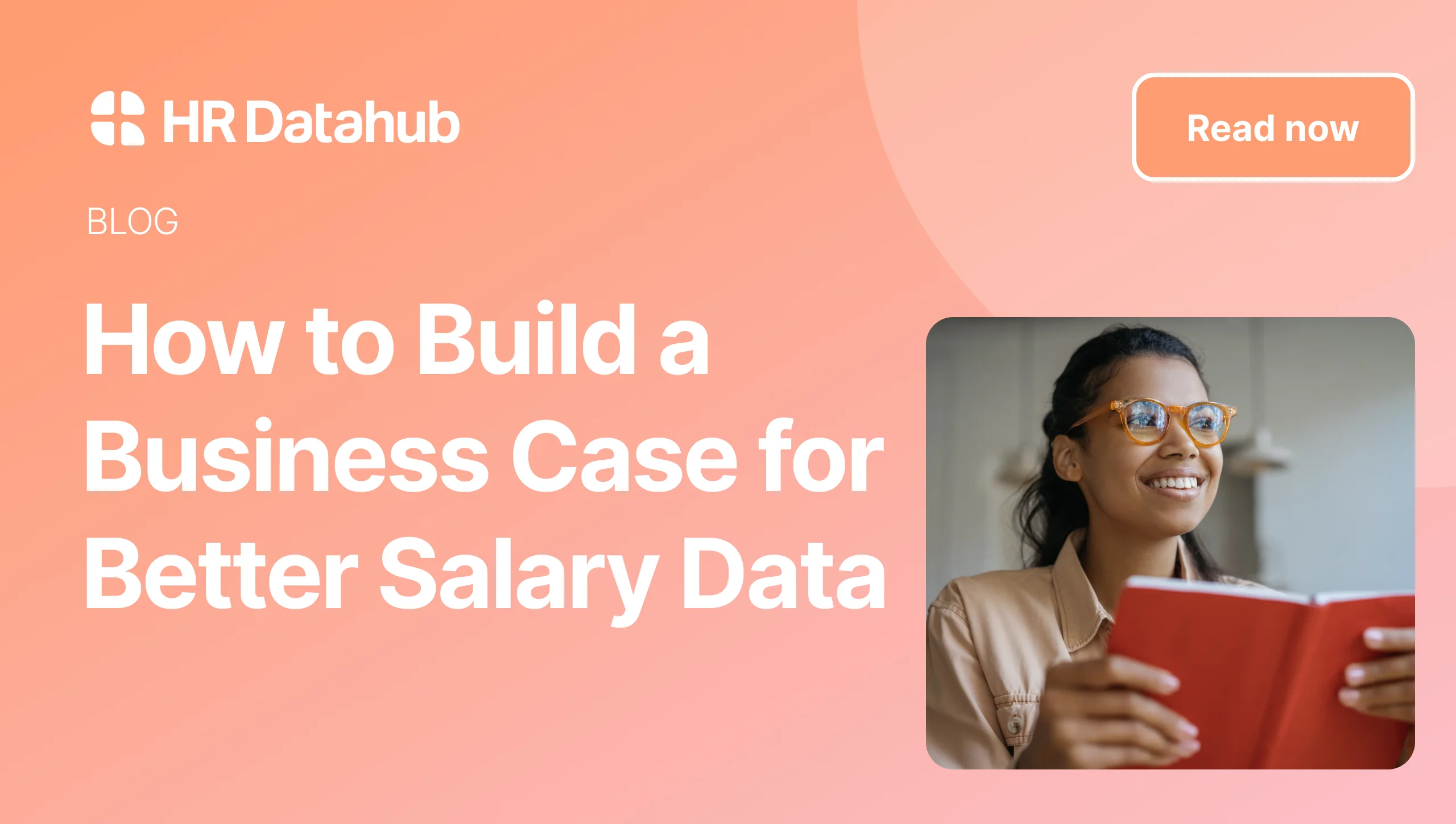 Building an HR Business Case for Better Salary Data
